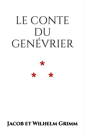 Book cover of Le conte du Genévrier