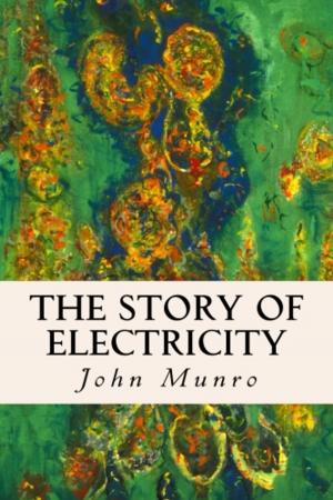 Cover of the book The Story Of Electricity by Andrew Lang