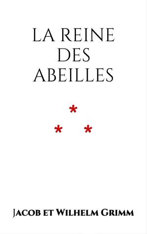 Cover of the book La Reine des Abeilles by Devin Harnois