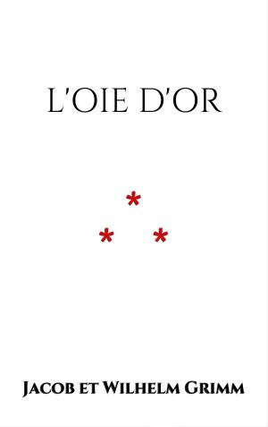 Cover of the book L'oie d'Or by Manly P. Hall