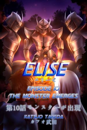 Cover of ELISE Episode 10 : The Monster Emerges