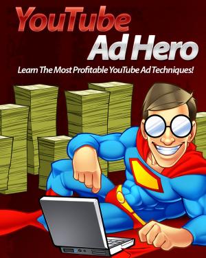 Cover of the book YouTube Ad Hero by Anonymous