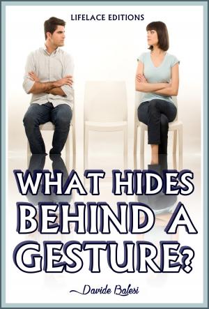 Cover of the book What Hides Behind a Gesture? by Berkeley Carson