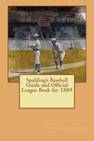 Book cover of Spalding's Baseball Guide and Official League Book for 1889