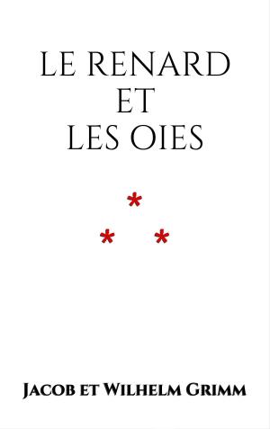 Book cover of Le Renard et les Oies