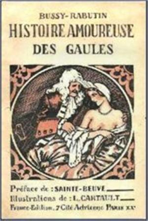 Book cover of Histoire amoureuse des Gaules suivie des Romans historico-satiriques du XVIIe siècle
