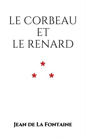 Cover of the book Le Corbeau et le Renard by Grimm Brothers