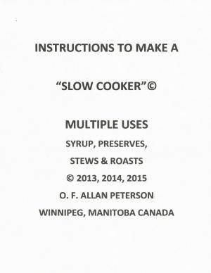 Cover of the book INSTRUCTIONS TO MAKE A SLOW COOKER by Peter Reinhart