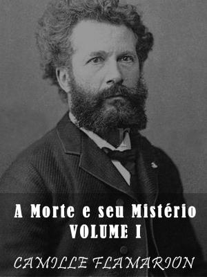 Book cover of A Morte e o seu Mistério - Volume I