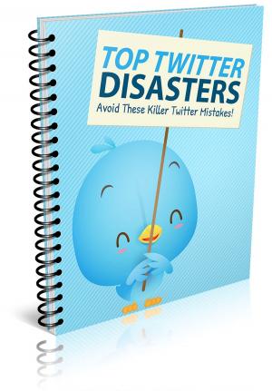 Cover of the book Top Twitter Disasters by Alicia Moder, Pere Florensa