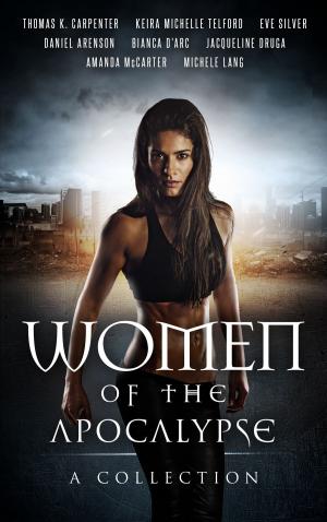 Book cover of Women of the Apocalypse: Multi-Author Bundle