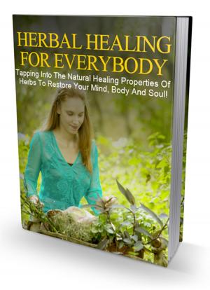 Cover of the book Herbal Healing For Everybody by Ava Waddell