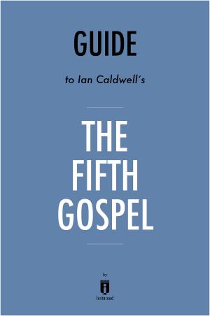 bigCover of the book Guide to Ian Caldwell’s The Fifth Gospel by Instaread by 