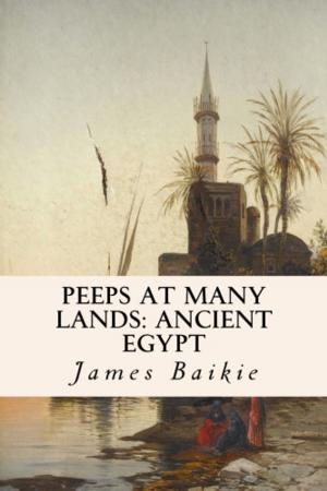 Cover of the book Peeps at Many Lands: Ancient Egypt by Mark Twain