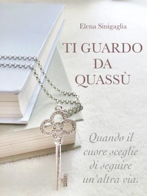 Cover of the book Ti guardo da quassù by Bridget Anderson