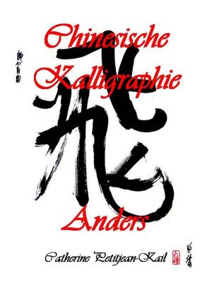 Cover of the book Chinesische Kalligraphie by Catherine Kail