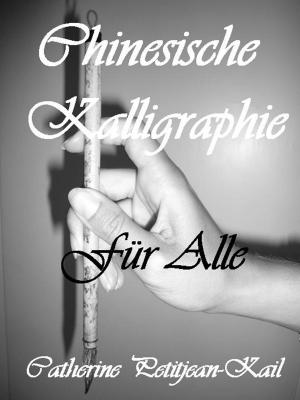 Cover of the book CHINESISCHE KALLIGRAPHIE by Crystal Gong
