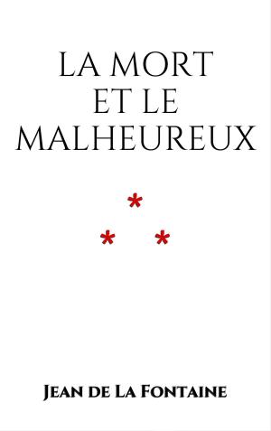 Cover of the book La Mort et le Malheureux by Grimm Brothers