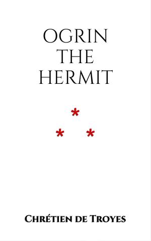 Cover of the book Ogrin the Hermit by Allan Kardec