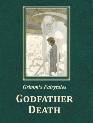 Cover of the book Godfather Death by Australian Legendary Tales