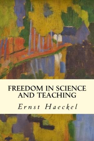 Cover of the book Freedom in Science and Teaching by John Stuart Mill