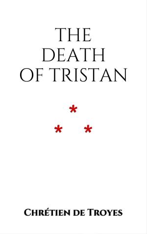 Cover of the book The Death of Tristan by Guy de Maupassant