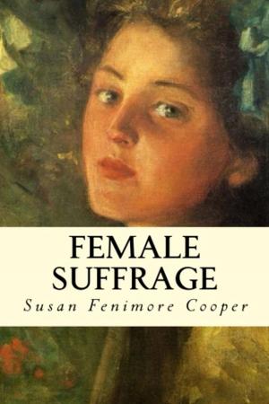 Cover of the book Female Suffrage by Captain Robert Goldthwaite Carter