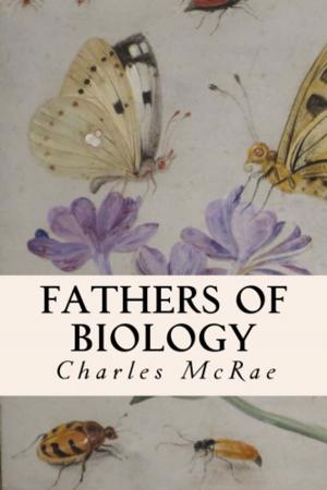 Cover of the book Fathers of Biology by Everett T. Tomlinson