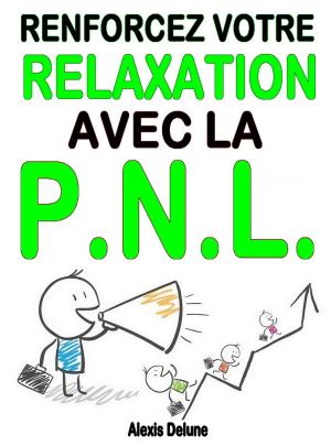 Book cover of Renforcez votre relaxation avec la PNL
