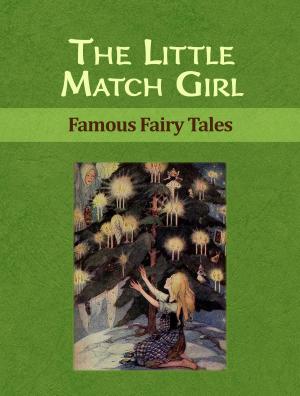 Cover of the book The Little Match Girl by Charles M. Skinner