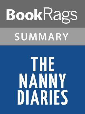 Book cover of The Nanny Diaries by Nicola Kraus Summary & Study Guide