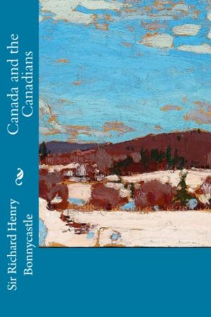 Cover of the book Canada and the Canadians by Matthew Arnold