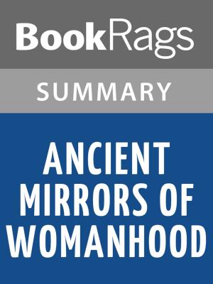 Cover of the book Ancient Mirrors of Womanhood by Merlin Stone Summary & Study Guide by Nona Fernández Silanes