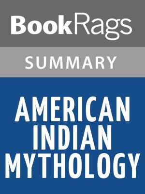Cover of the book American Indian Mythology by Alice Marriott and Carol K. Rachlin Summary & Study Guide by Zeruya Shalev