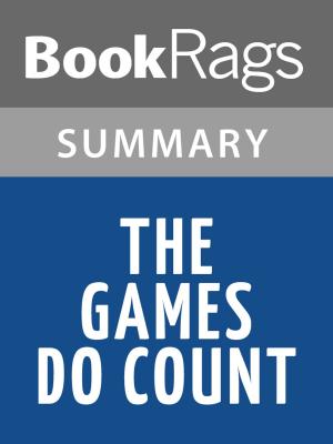 Cover of the book The Games Do Count by Brian Kilmeade Summary & Study Guide by BookRags