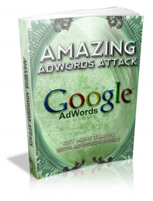 Cover of the book Amazing Adwords Attack by Karla Max