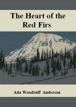 Cover of the book The Heart of the Red Firs by Edgar Wallace