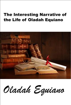 Cover of the book The Interesting Narrative of the Life of Olaudah Equiano by Robert E Howard