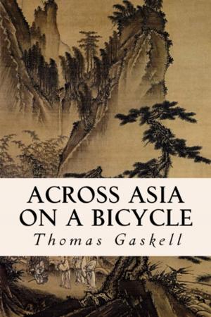 Cover of the book Across Asia on a Bicycle by G.A. Henty