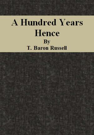 bigCover of the book A Hundred Years Hence by 