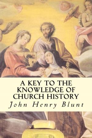 Cover of the book A Key to the Knowledge of Church History by Archibald Henry Sayce