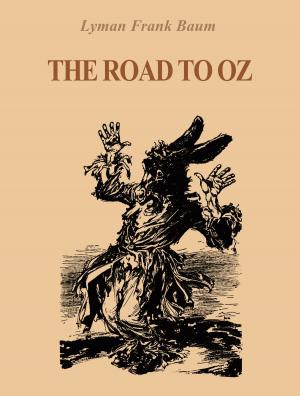 Cover of the book The Road to Oz by Old Indian Legends