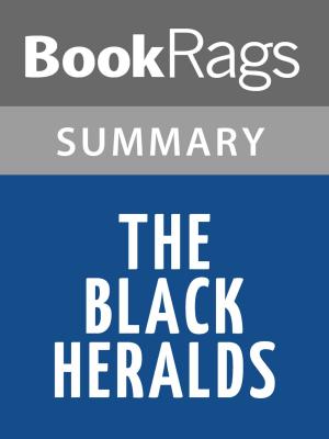 Cover of the book The Black Heralds by César Vallejo l Summary & Study Guide by Helie Lee