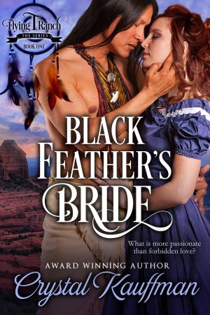 Cover of the book Black Feather's Bride by Crystal Kauffman