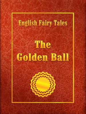 Cover of the book The Golden Ball by Apuleius