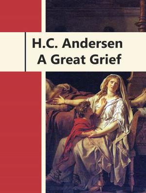 Book cover of A Great Grief