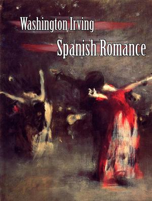 Cover of the book Spanish Romance by Е.А. Соловьев-Андреевич