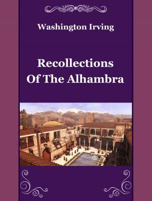 Cover of the book Recollections Of The Alhambra by Joseph Jacobs