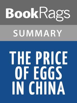 Cover of the book The Price of Eggs in China by Don Lee l Summary & Study Guide by John Rechy