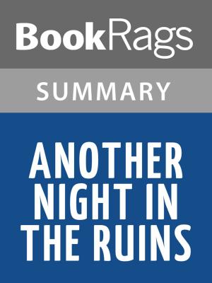 Cover of the book Another Night in the Ruins by Galway Kinnell l Summary & Study Guide by Anne Enright